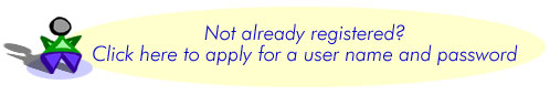 Not already registered? Click here to apply for a user name and password