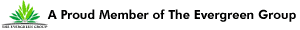 A Proud Member of The Evergreen Group
