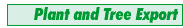 Plant and Tree Export